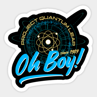 Oh Boy Time Travel Experiments Sticker